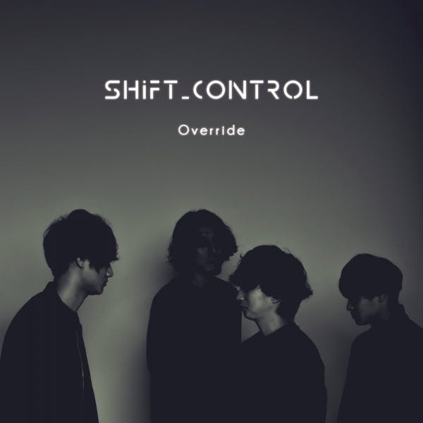 SHIFT_CONTROL『Override』