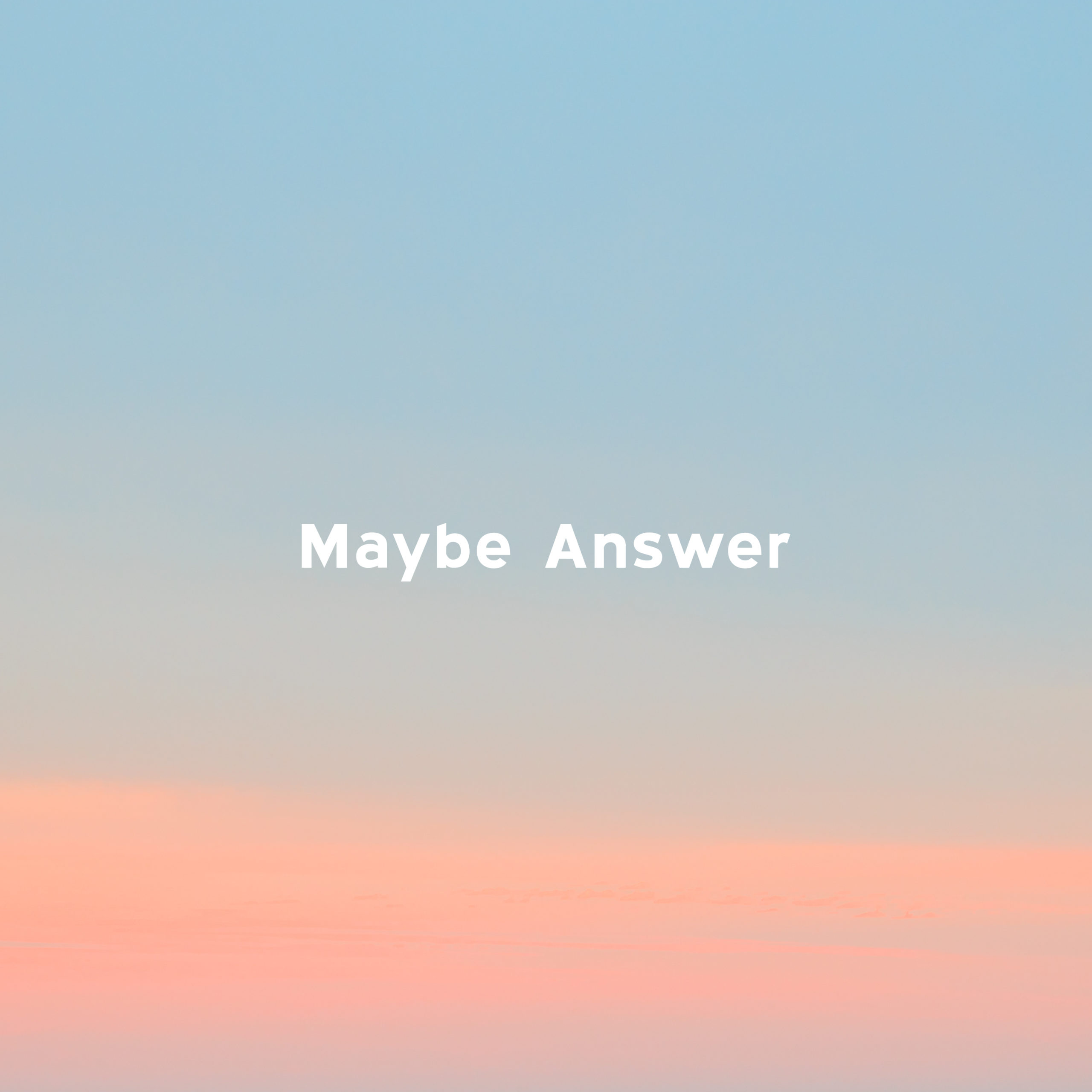 peeto『Maybe Answer』
